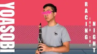 Racing into the Night - YOASOBI [Clarinet Cover]