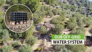 Building the WATER SYSTEM for Our Abandoned Farm in Spain (CHEAP)