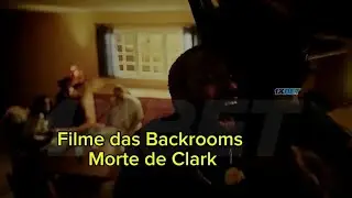 Backrooms: Um Não Lugar | Cena da Morte de Clark Dublado PTBR
