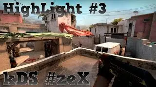 HighLight #3 [Ace by kDS #zeX]