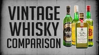 Vintage Whisky Comparison