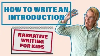 Narrative Introduction // PART 3 Narrative Writing For Kids