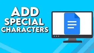 How To Add And Insert Special Characters on Google Docs Document on PC