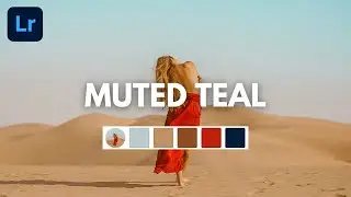 Muted Teal Preset | How To Edit Lightroom Preset | Free Lightroom Presets