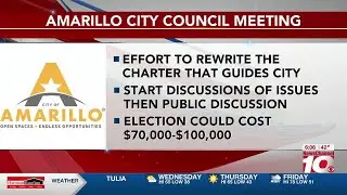 VIDEO: Amarillo City Council attempting to rewrite city charter