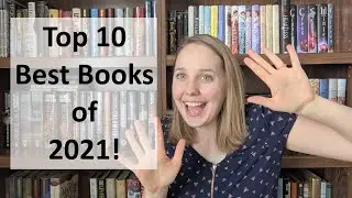 My TEN FAVORITE BOOKS of 2021!