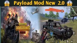 #PUBGMOBILE || New Payload Mode 2.0 || Ubdate 2020