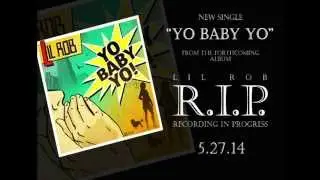 LIL ROB - YO BABY YO