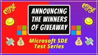 Giveaway Results | Winner Announcement | Microsoft SDE Test Series 🔥🔥