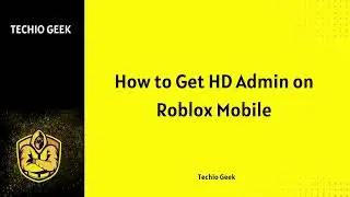 How to Get HD Admin on Roblox Mobile!