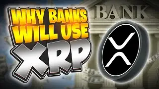 Why Would Banks Use XRP + XRP News Today