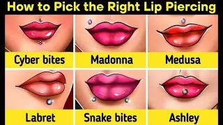 How to Pick the Right Lip Piercing | How To Video