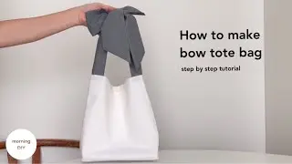 DIY bow tote bag | How to make ribbon tote bag