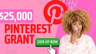 Pinterest Creators Fund Win a $25,000 Grant and 5 Week Program