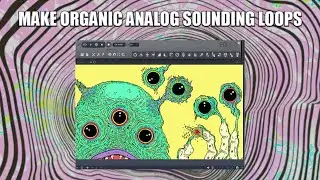 make ANALOG sounding ORGANIC AMBIENT LOOPS using FREE PLUGINS