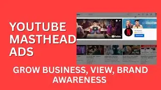 YouTube Masthead Ads Explained in 5 Minutes // Digital marketing Agency in churachandpur
