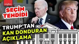 Donald Trump'tan seçim tehdidi! 