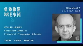 Concurrent Affairs: Procedural Programming Unlocked | Kevlin Henney | Code Mesh V 2020