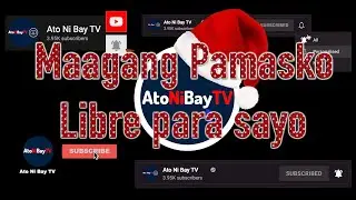 Maagang regalo ko sa inyo l Gawaan kita ng sarili mong customize channel subscribe button na libre