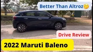 Drive Review | 2022 Maruti Baleno | Better Than Altroz🤔
