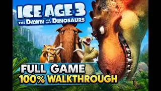 İce Age 3 The Dawn Of The Dinosaurs FULL GAME %100 WALKTHROUGH
