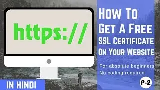 How To Install A Free SSL Certificate On Your WordPress Website