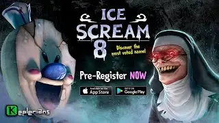 Ice Scream 8: Final Chapter Pre Registration Available! 🔥