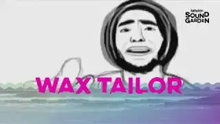 Babylon Soundgarden 2017 - Wax Tailor