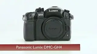 Hands-On Review: Panasonic | Lumix DMC-GH4