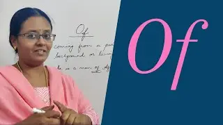 Uses of OF | Prepositions