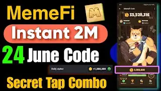 MemeFi 24 June Scert Code || Claim Instant 2M || Hamster Chiper Code Today