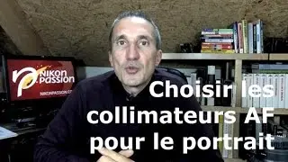 Comment utiliser l'autofocus Nikon et les collimateurs autofocus pour le portrait