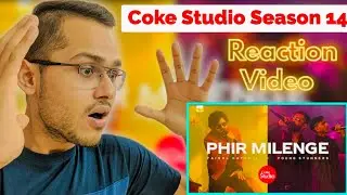 Indian Reaction | Coke Studio | Season 14 | Phir Milenge | Faisal Kapadia x Young Stunners