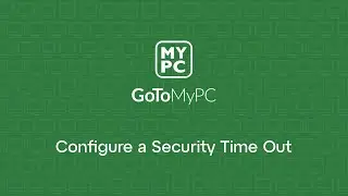 GoToMyPC - Configure a Security Time Out