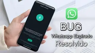 Urgente🚨- Resolvido - Bug Do Whatsapp Expirado e não dá pra acessar as conversas - Como Resolver