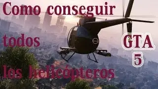 GTA 5 - HELICOPTEROS Y SUS UBICACIONES