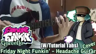Friday Night Funkin' - Headache Guitar COVER/DUB (w/ Tutorial tabs) Garcello Mod
