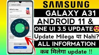 Samsung A31 One Ui 3.5 Update😱|Galaxy A31 New Update |Android 11/One Ui 3.5 Update Galaxy A31|One Ui