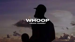 WHOOP "Unlock Yourself"