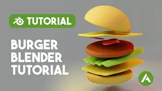 Blender Tutorial - Create a Burger in Blender