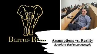 Assumptions vs. Reality - Brooklyn deal as an example