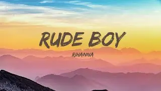 Rihanna - Rude Boy (Lyrics)