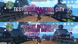 TEST RUN INAZUMA CITY | POCO X3 PRO GENSHIN IMPACT HIGHEST SETTING 60 FPS CUSTOM ROM AOSPA