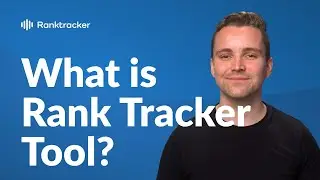 What is Rank Tracker Tool?  - Ranktracker's Rank Tracking Tool