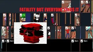 Fatality but Every Turn a Different Cover is Used (Fatality but everyone sings it)