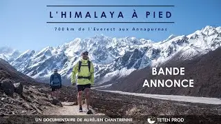 L'Himalaya à pied / La bande annonce - Teten Prod 2024