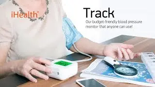 iHealth Track — Mонитор артериального давления. Для самых близких нам людей