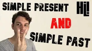 Simple Present and Simple Past