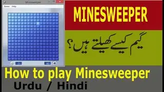 How To Play Minesweeper Correctly