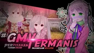 GMV Toram Online  • Perpisahan Termanis